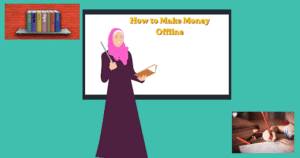 2. How to Make Money Offline 